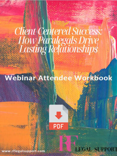 How Paralegals Drive Lasting Relationships